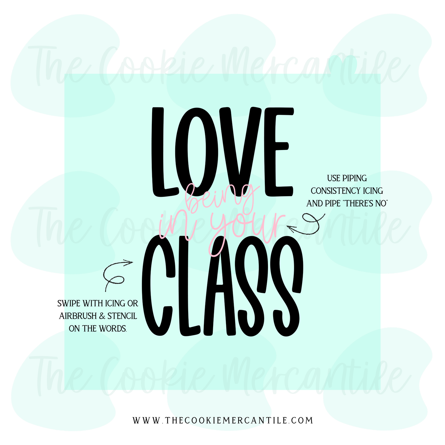 Love being in your class 2026- STENCIL