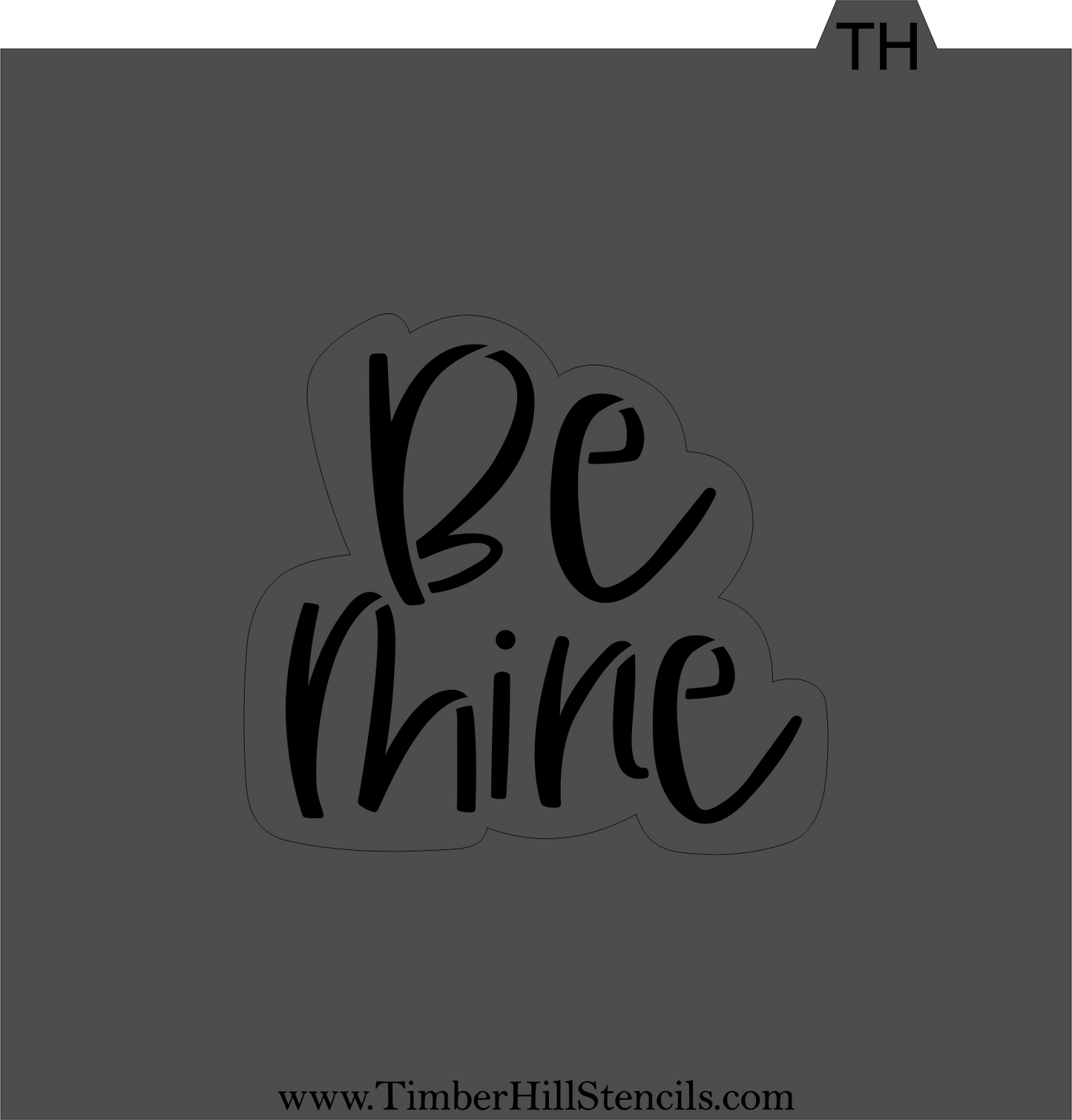 Be Mine - Stencil