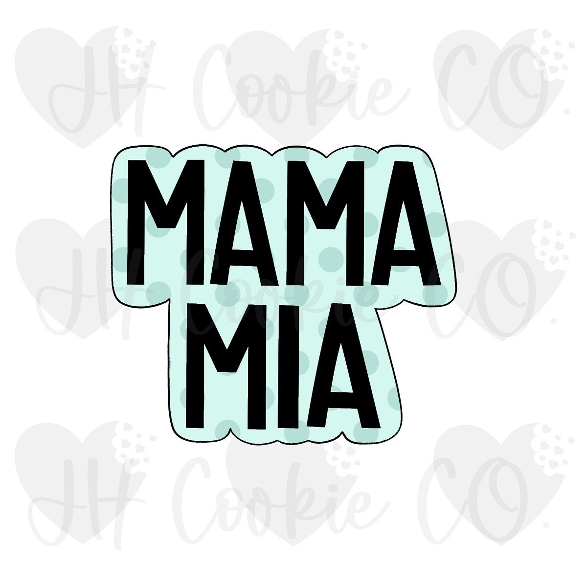 Super Bros Mama Mia Word Plaque 2023- Cookie Cutter