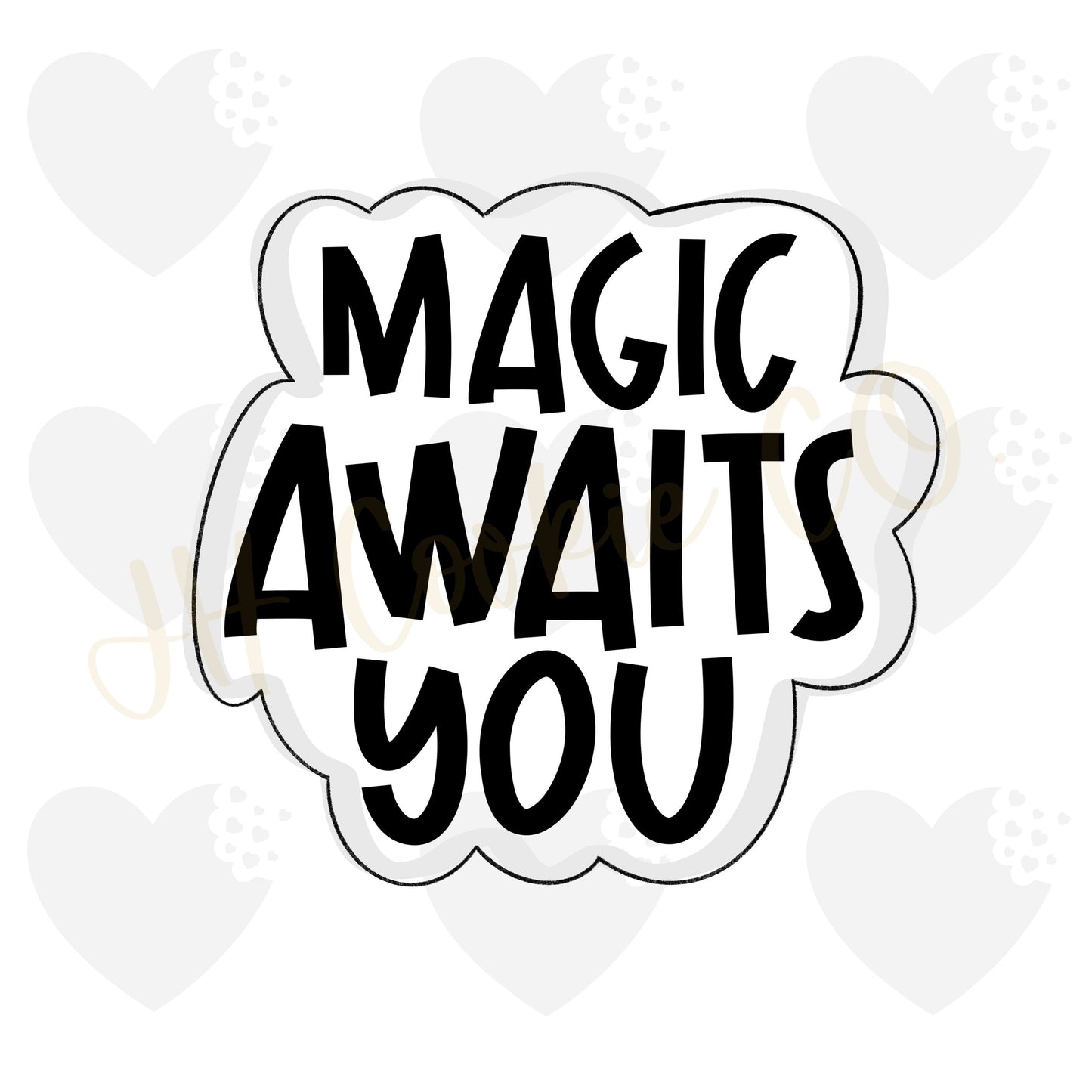 Magic Awaits You Plaque - Cookie Cutter