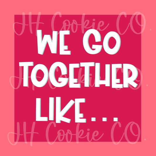 We Go Together Like [packs of 25] - Square Tags