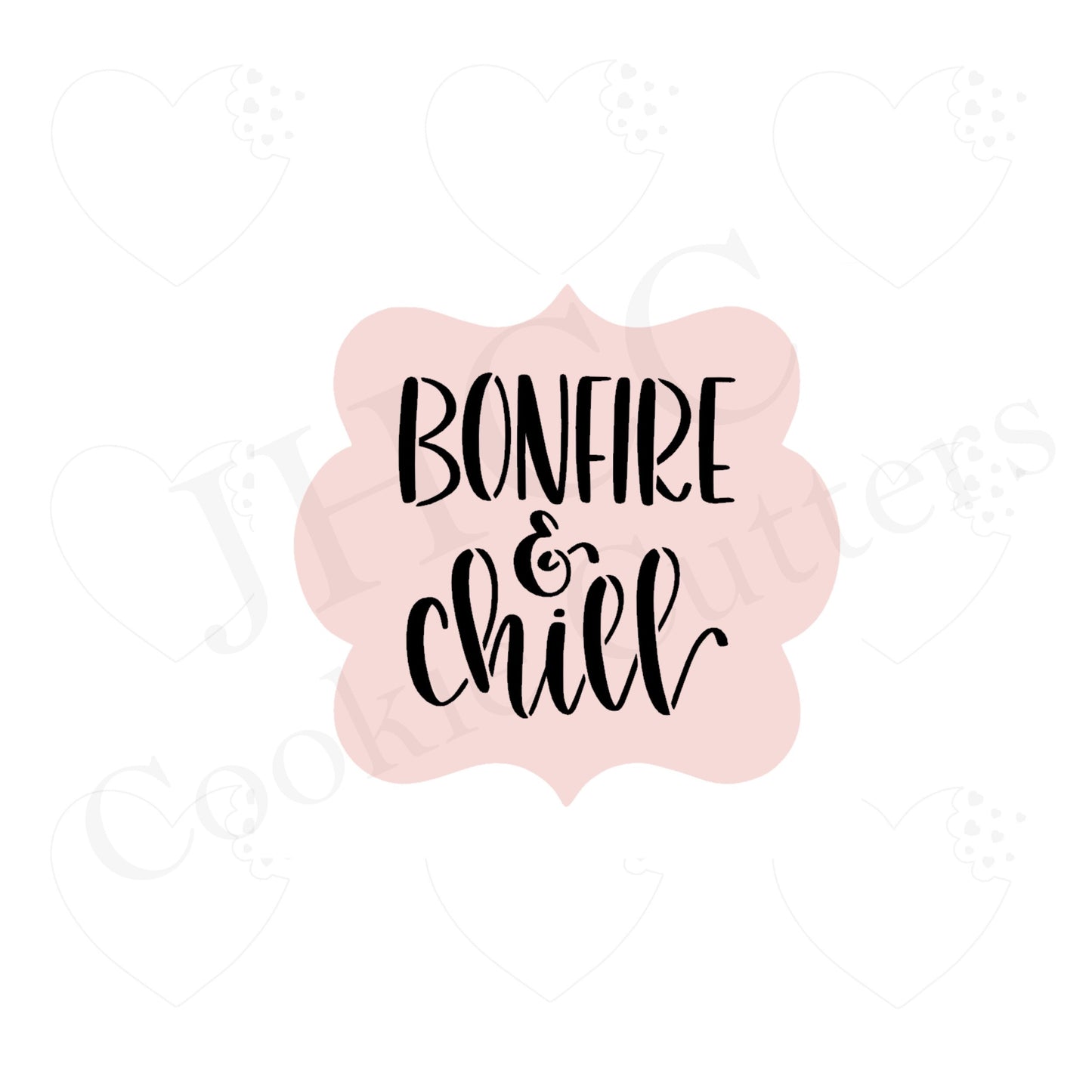 Bonfire & Chill - Stencil