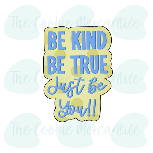 Just Be You Plaque - Cookie Cutter