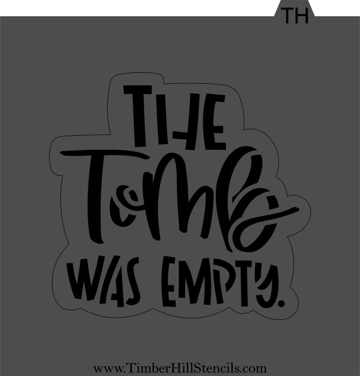 The Tomb Was Empty - Stencil