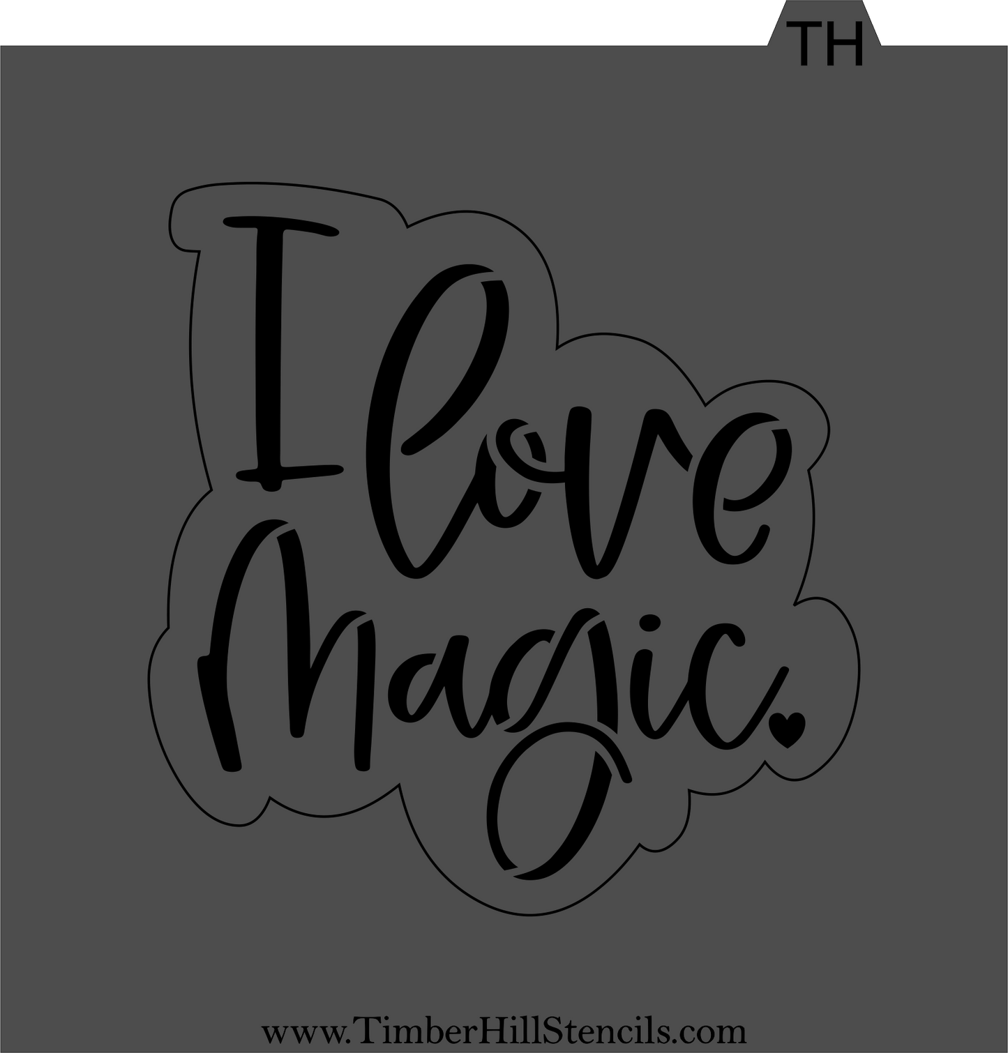 I Love Magic. - Stencil