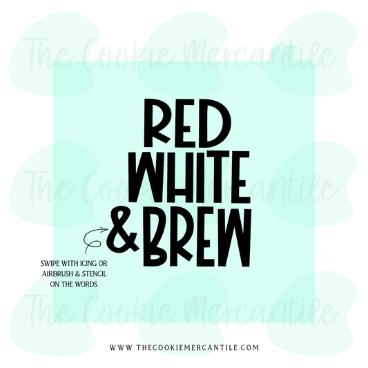 Red White & Brew  - STENCIL