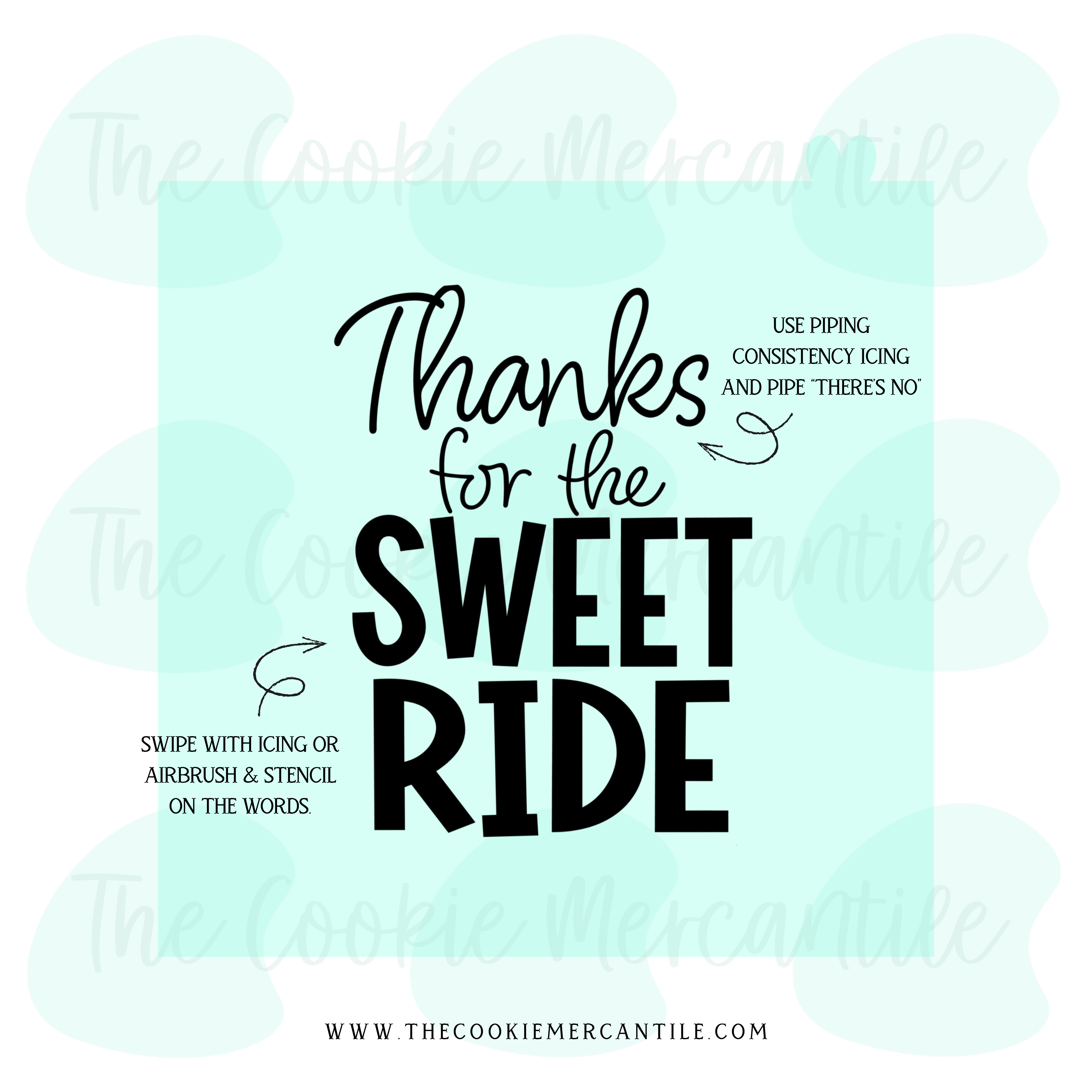 Thanks for the sweet ride 2026- STENCIL – The Cookie Mercantile