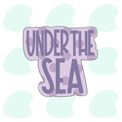 Little Mermaid Under the Sea Plaque - Cookie Cutter