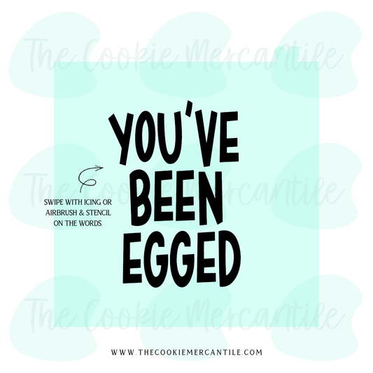 You've Been Egged 2026- STENCIL