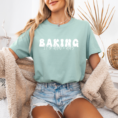 Baking Is How I Hug - T-Shirt