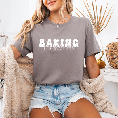 Baking Is How I Hug - T-Shirt