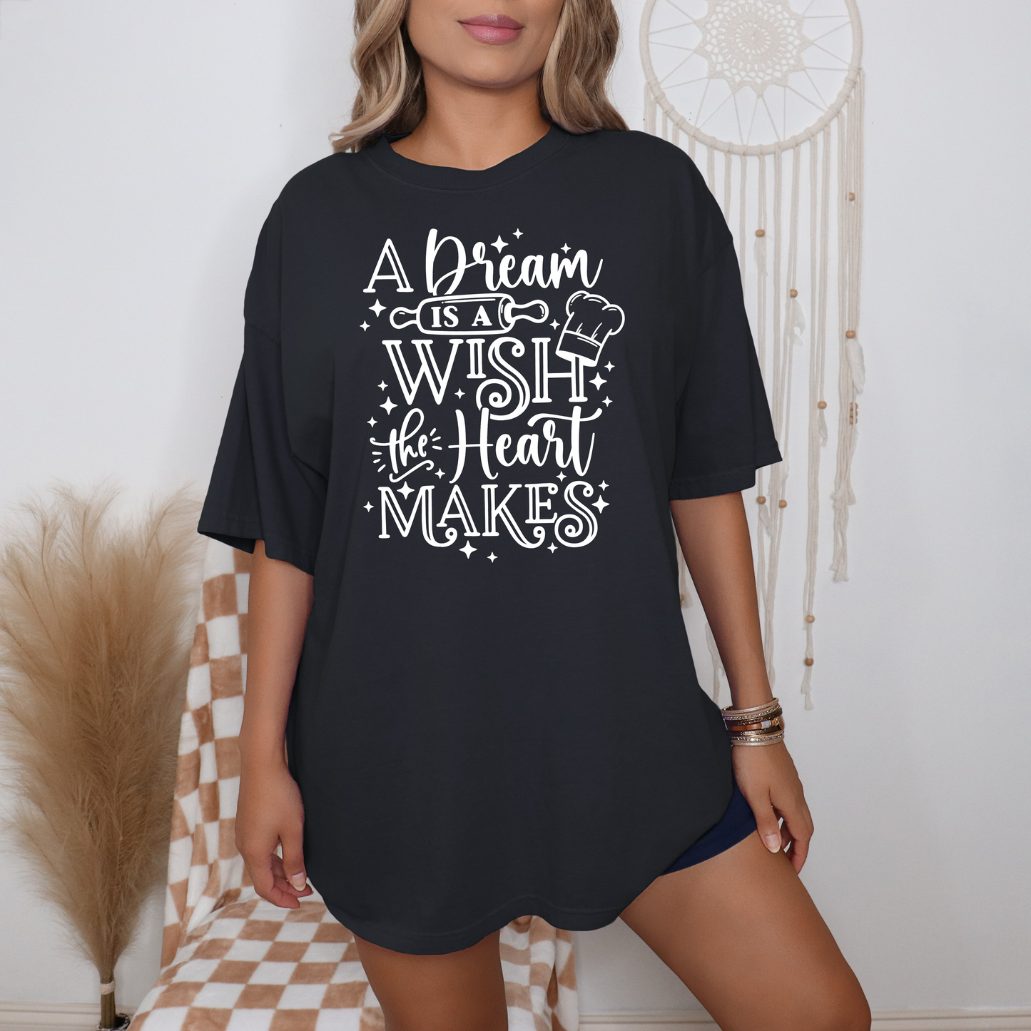 A Wish Is A Dream The Heart Makes - T-Shirt
