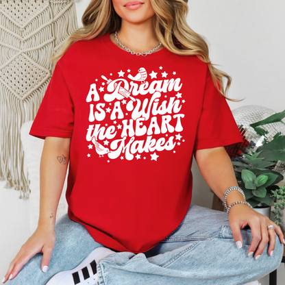 A Wish Is A Dream The Heart Makes [Version 2] - T-Shirt