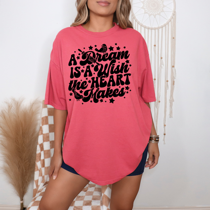 A Wish Is A Dream The Heart Makes [Version 2] - T-Shirt
