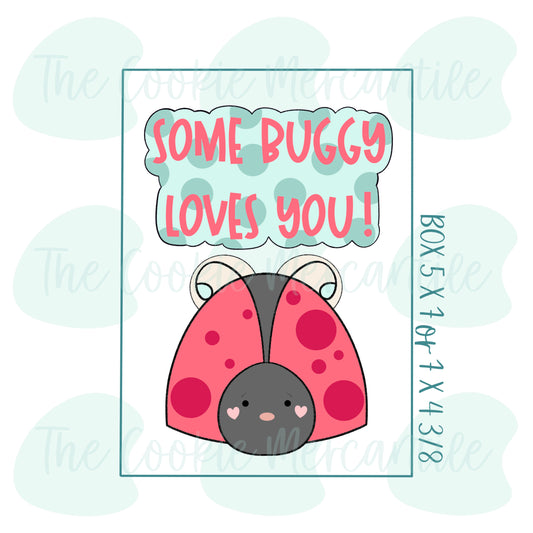 Some Buggy Loves You Set - Cookie Cutter