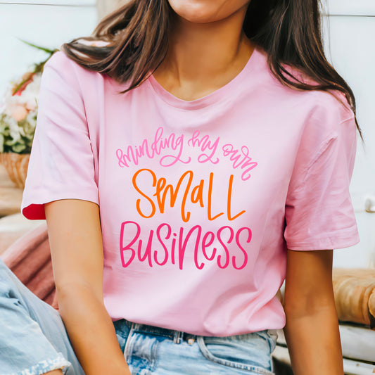 Minding My Own Small Business - Comfort Colors T-shirt