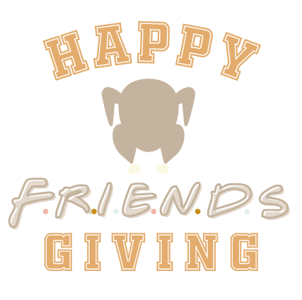 Happy Firends-giving - Tags