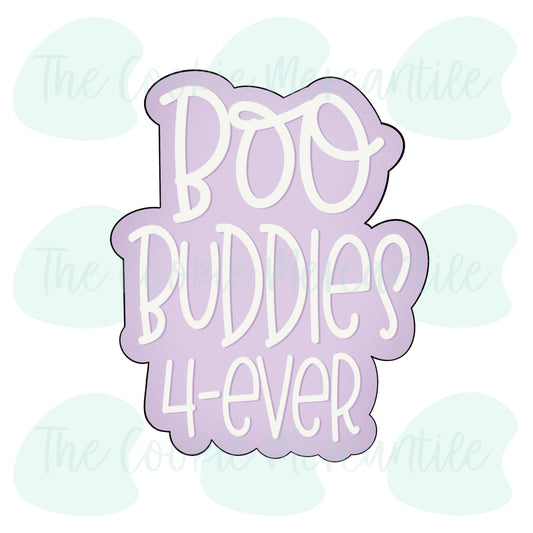 Boo Buddies 4-Ever Plaque - Cookie Cutter
