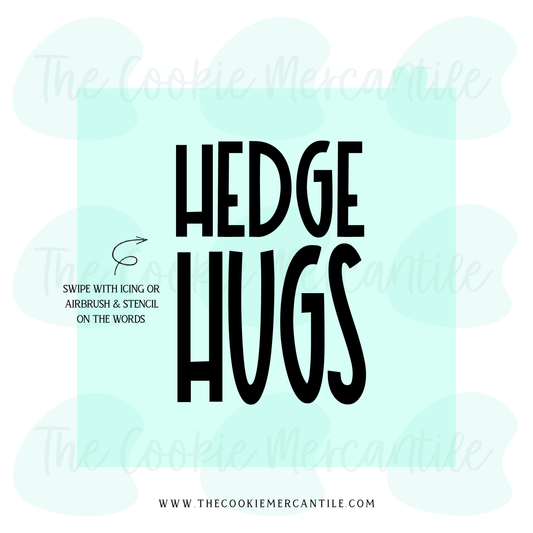 Hedge Hugs 2026- STENCIL