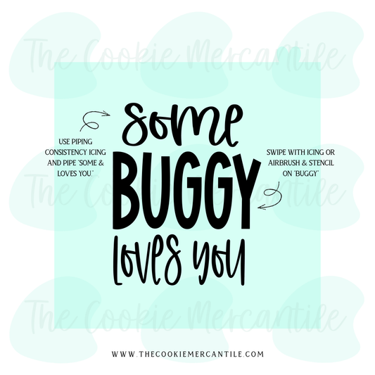 Some BUGGY Loves You 2026- STENCIL