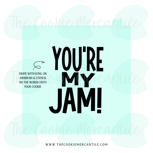 You're My Jam 2026- STENCIL