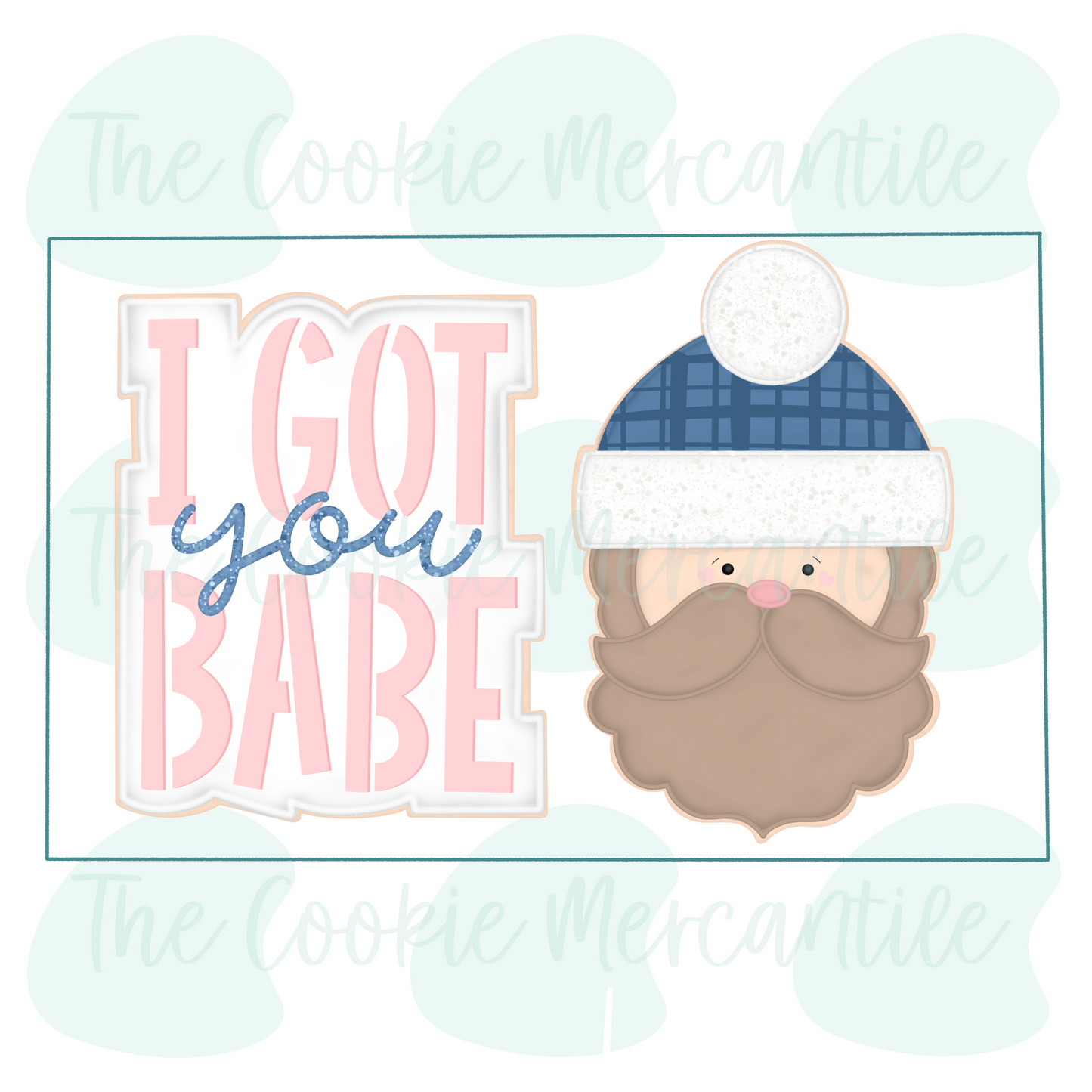 I Got you BABE 2026- Cookie Cutter