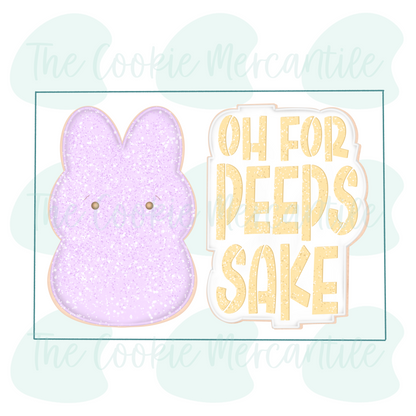 Oh, For Peeps Sake  2 Piece Set - Cookie Cutter
