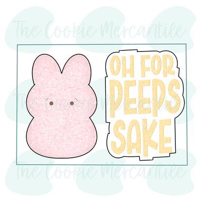 Oh, For Peeps Sake  2 Piece Set - Cookie Cutter