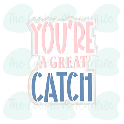 YOU'RE A Great CATCH [football jersey] 2026- Cookie Cutter