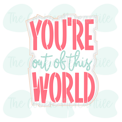 You're Out Of This World [Apple Globe] 2026- Cookie Cutter