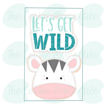 Let's Get Wild [zebra] 2026- Cookie Cutter