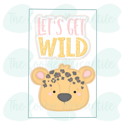 Let's Get Wild [cheetah] 2026- Cookie Cutter