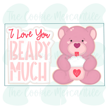 I Love You BEARY MUCH 2026- Cookie Cutter
