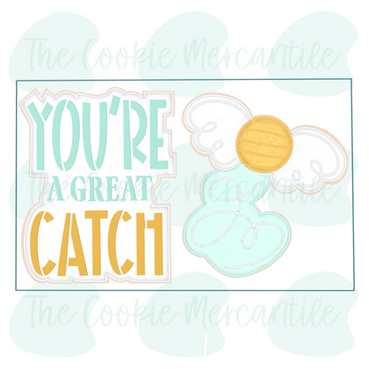 YOU'RE A Great CATCH [golden snitch] 2026- Cookie Cutter
