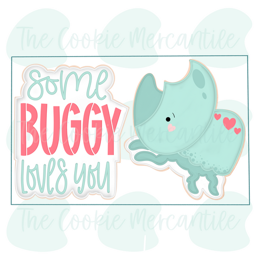 Some BUGGY Loves You 2026- Cookie Cutter