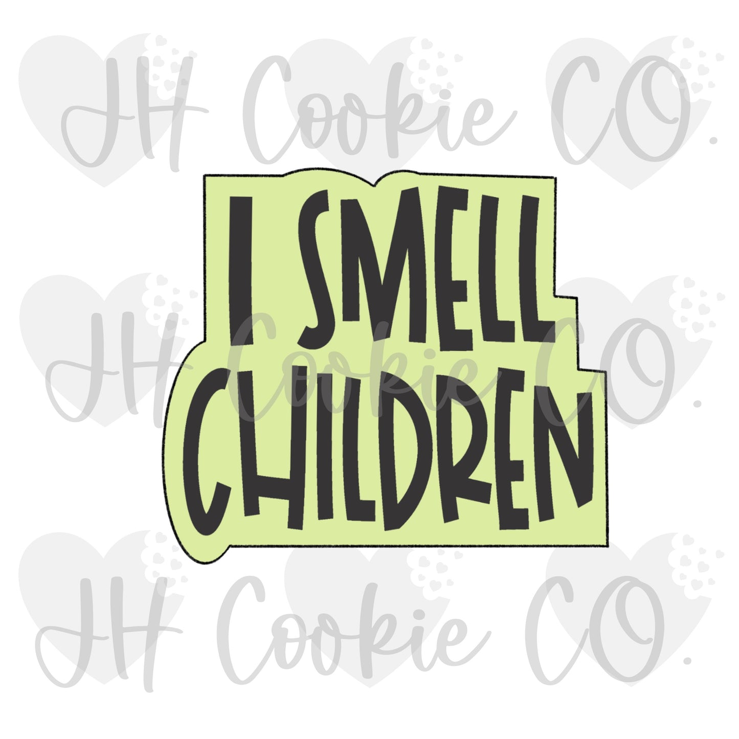 I Smell Children Quote  (Hocus Pocus 2022) Collection - Cookie Cutter