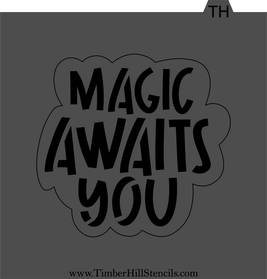 Magic Awaits You - Stencil