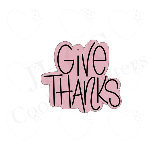 Give Thanks Plaque - Cookie Cutter