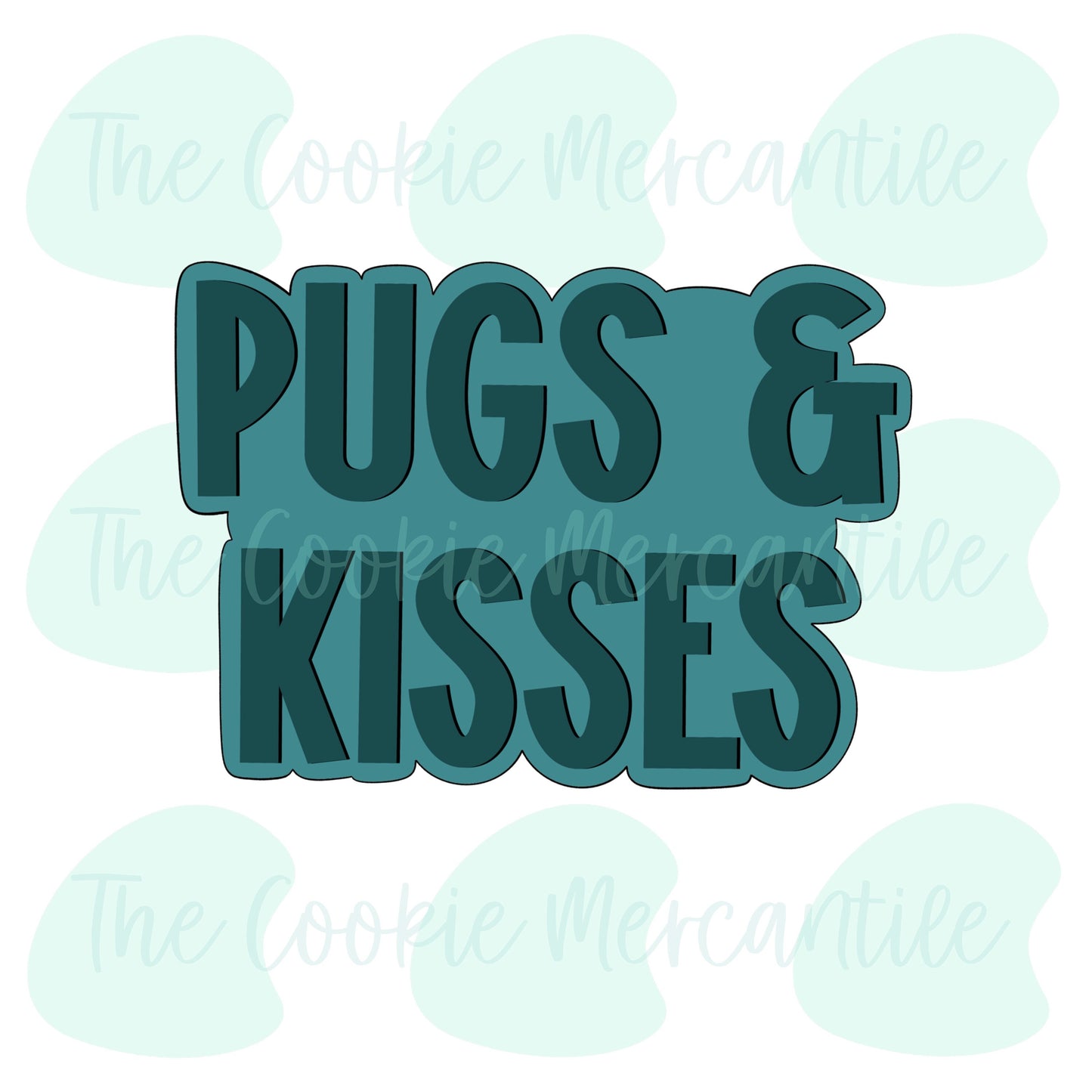 Pugs And Kisses Plaque - Cookie Cutter