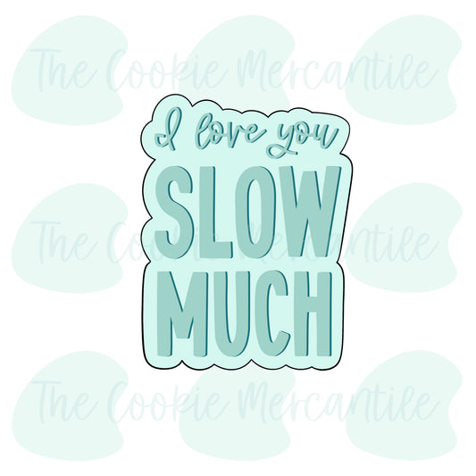 Slow Much Word Plaque [Sloth 2 piece set] - Cookie Cutter